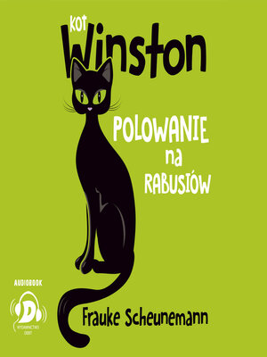 cover image of Kot Winston. Polowanie na rabusiów